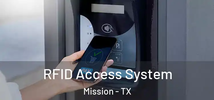 RFID Access System Mission - TX