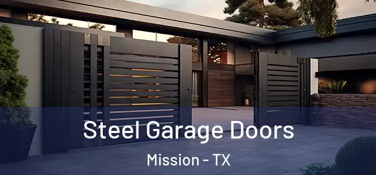 Steel Garage Doors Mission - TX